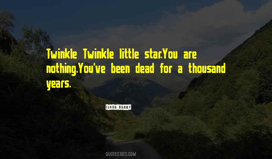 Twinkle Little Star Quotes #206985