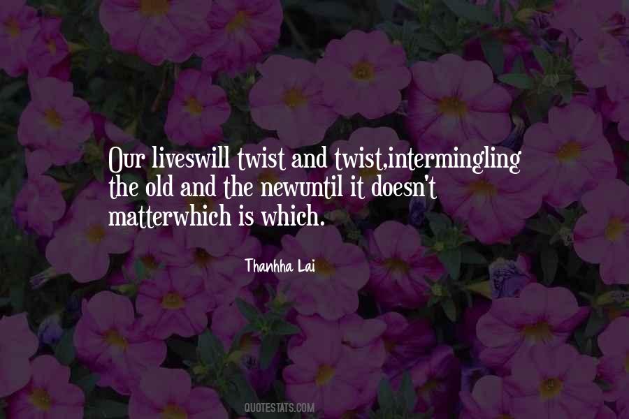Twist Quotes #160601