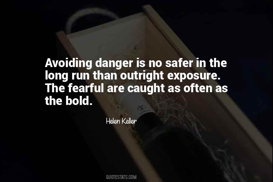 Quotes About Avoiding Danger #787151