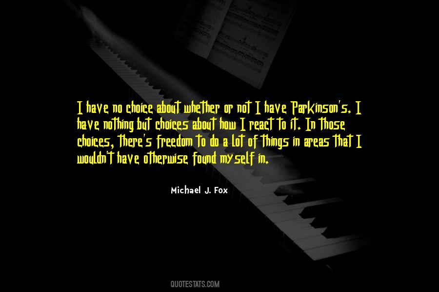 Quotes About Michael J Fox #380938