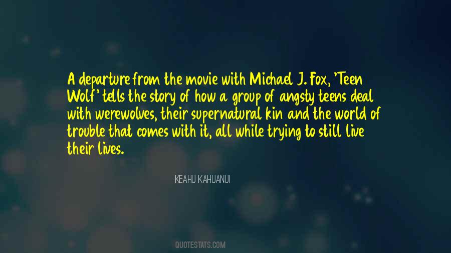 Quotes About Michael J Fox #424320