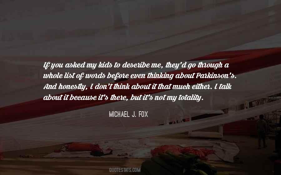 Quotes About Michael J Fox #739319