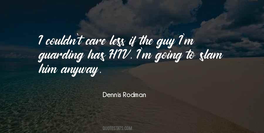 Quotes About Dennis Rodman #1115560