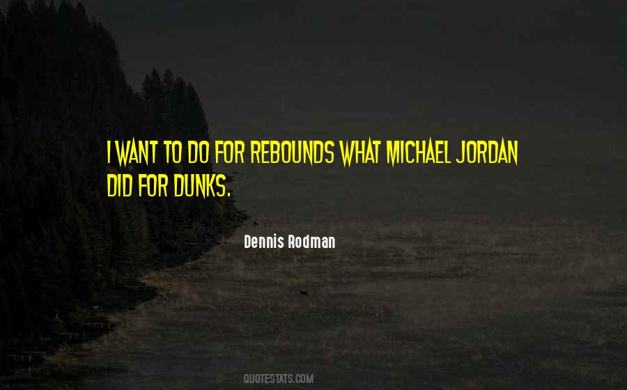 Quotes About Dennis Rodman #547753