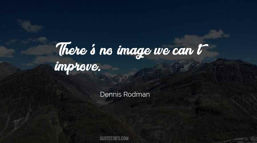 Quotes About Dennis Rodman #591978