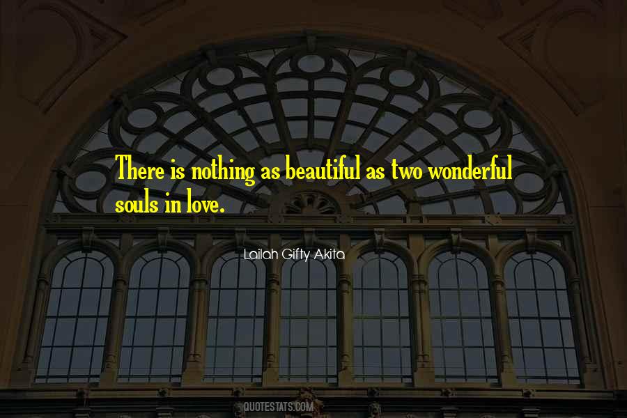 Two Beautiful Souls Quotes #967739