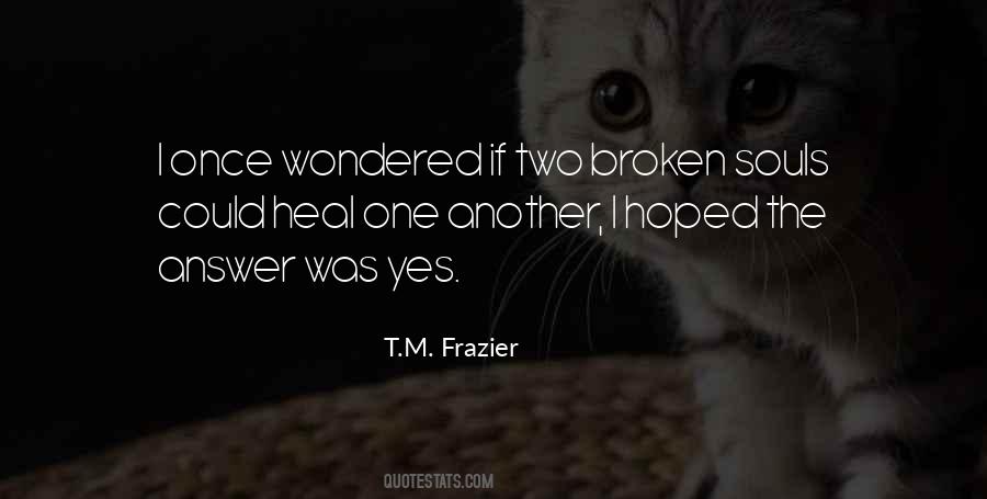 Two Broken Souls Quotes #170467