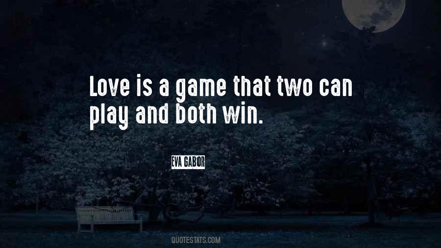 Two Can Play Your Game Quotes #736748