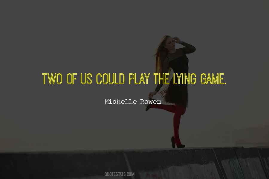 Two Can Play Your Game Quotes #99147