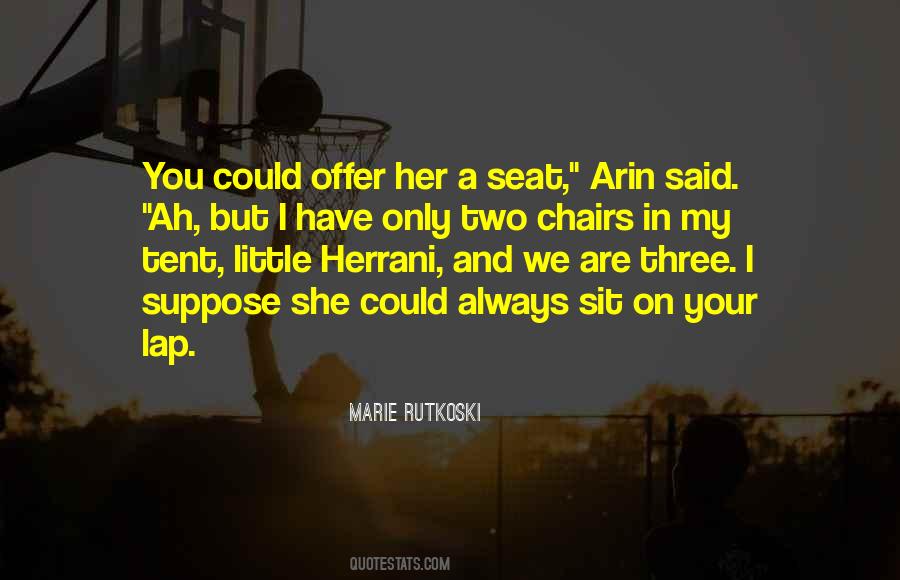 Two Chairs Quotes #104061