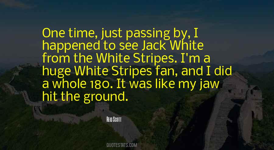 Quotes About The White Stripes #1230712