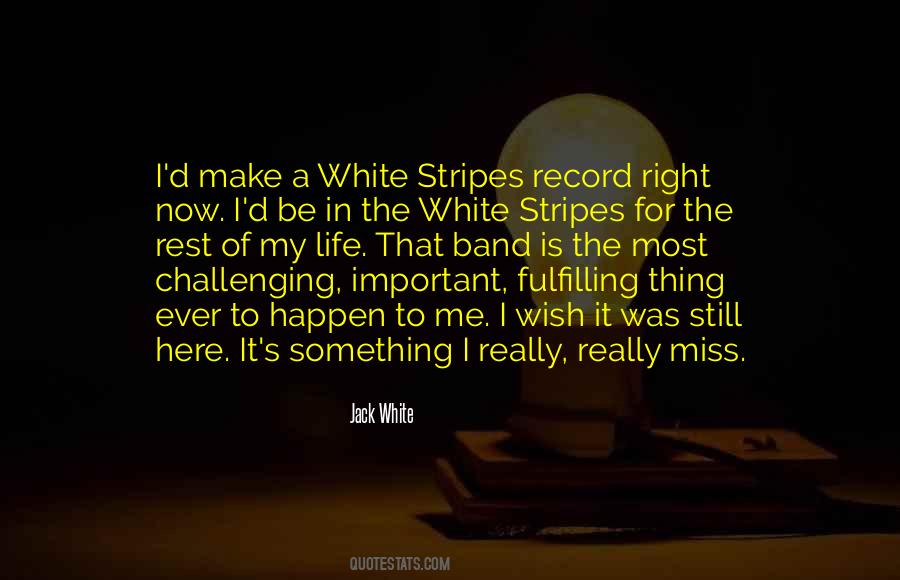 Quotes About The White Stripes #203792