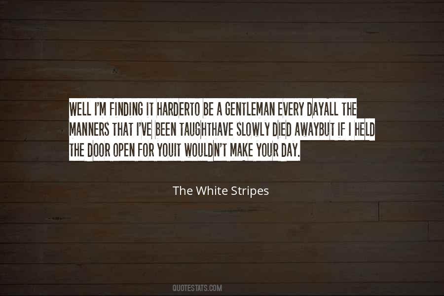 Quotes About The White Stripes #846167