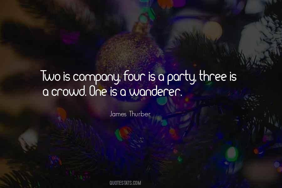 Two Company Three A Crowd Quotes #456068
