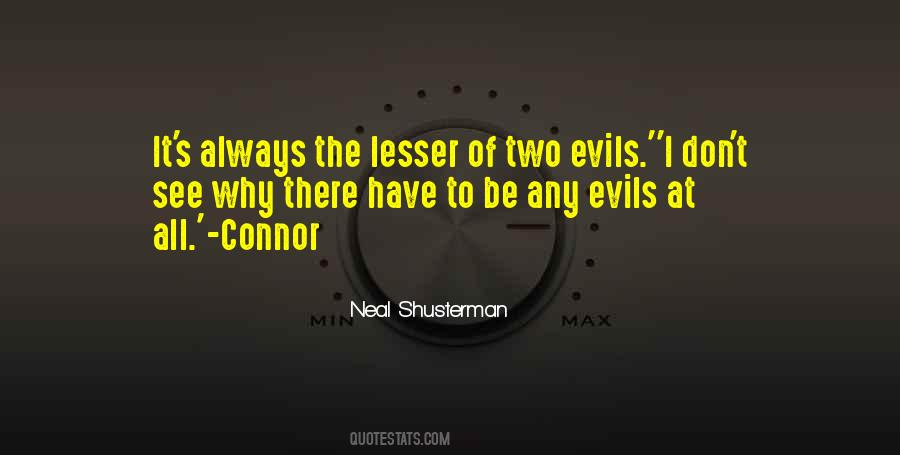 Two Evils Quotes #1146278