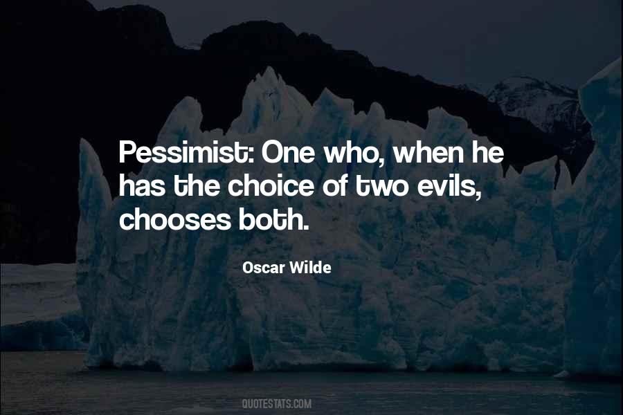 Two Evils Quotes #236999