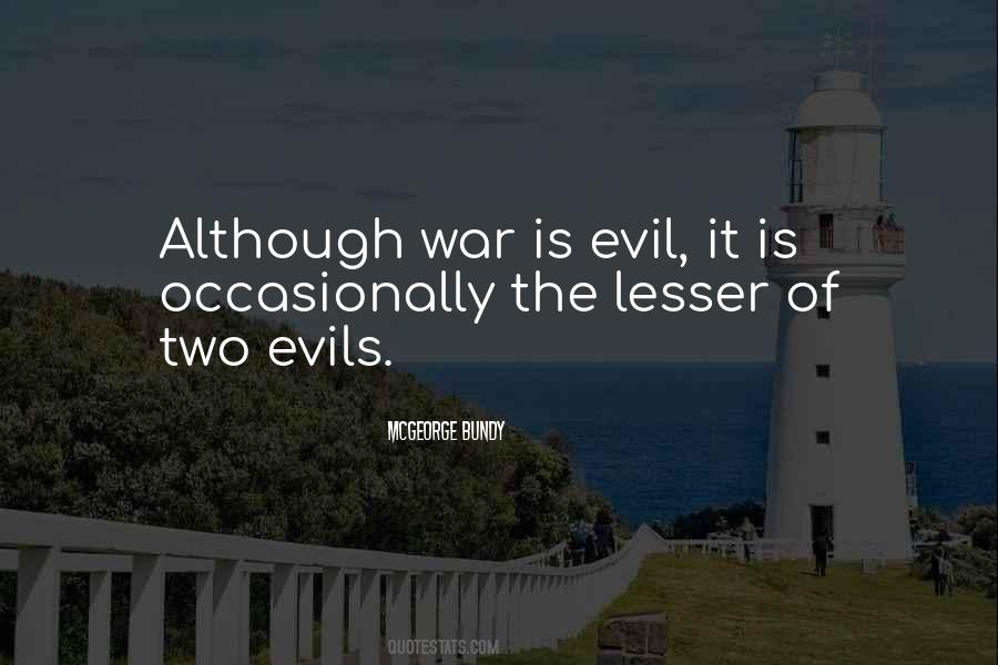 Two Evils Quotes #540593