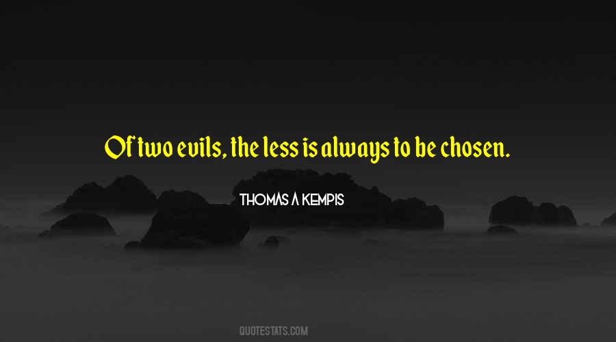 Two Evils Quotes #56010