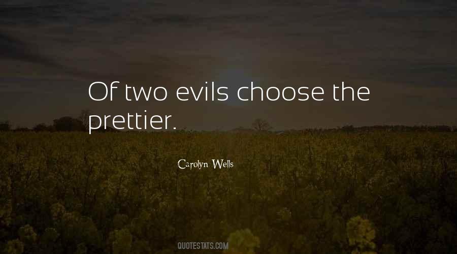 Two Evils Quotes #801783