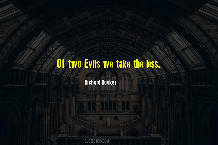 Two Evils Quotes #986856