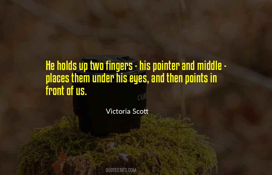 Two Fingers Up Quotes #796659