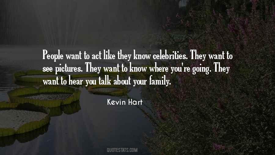 Quotes About Kevin Hart #698093