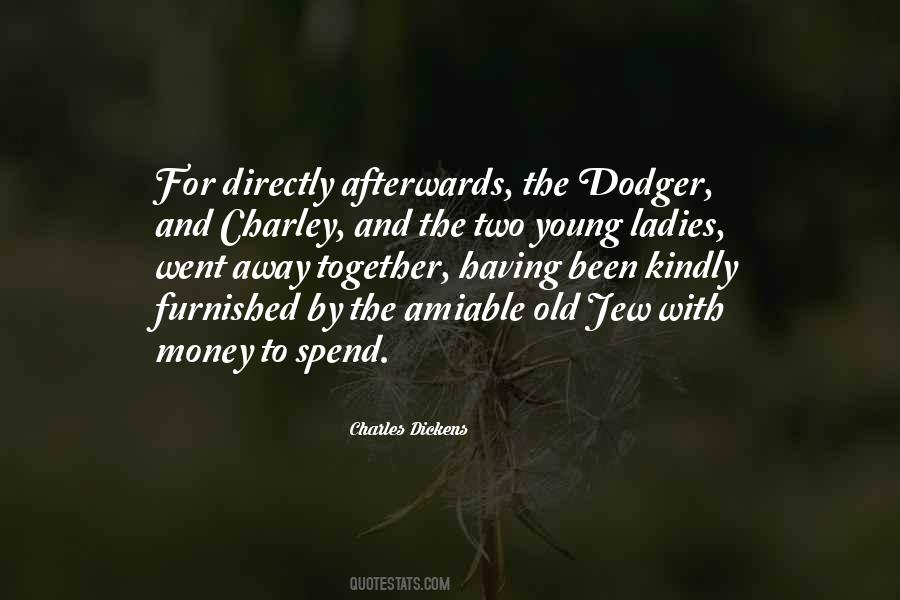 Two For The Money Quotes #1739298