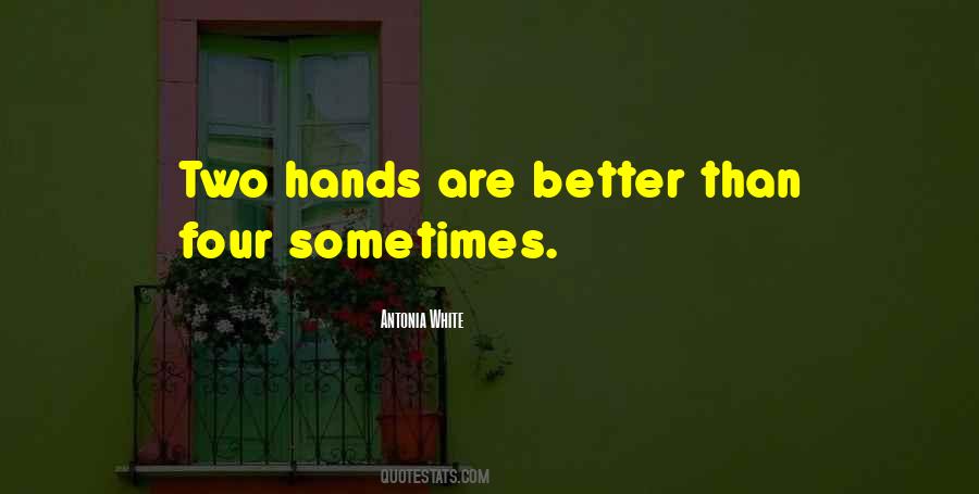 Two Hands Quotes #1275854