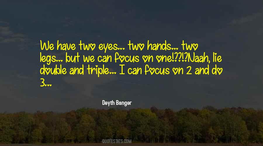 Two Hands Quotes #1427258