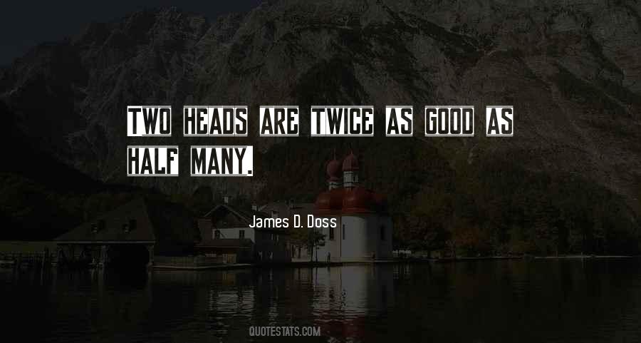 Two Heads Quotes #796867