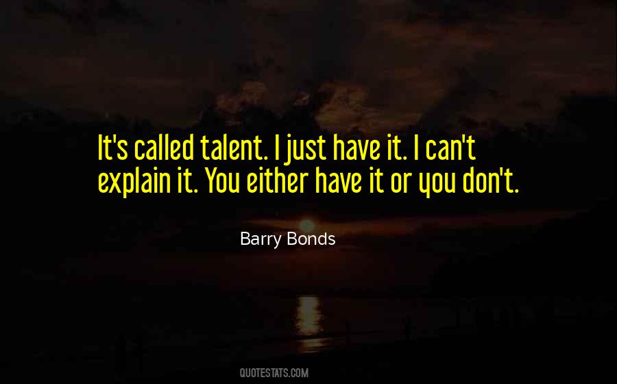 Quotes About Barry Bonds #1405952