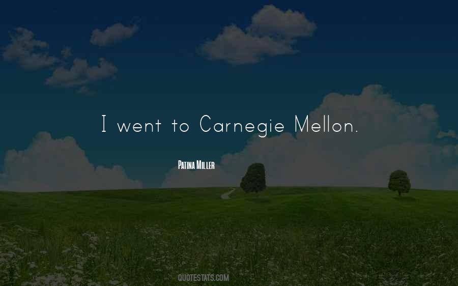 Quotes About Carnegie Mellon #737567
