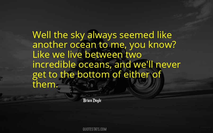Two Oceans Quotes #524951