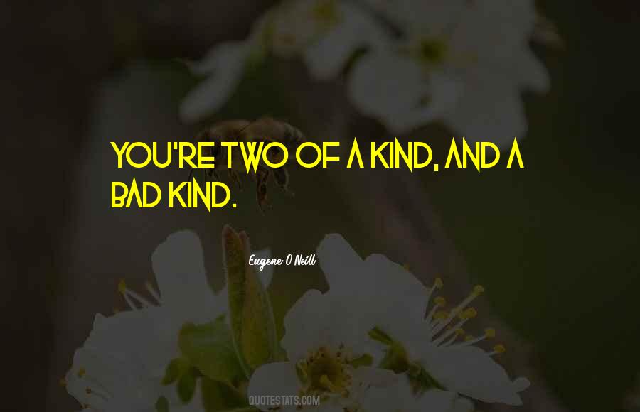 Two Of A Kind Quotes #398636