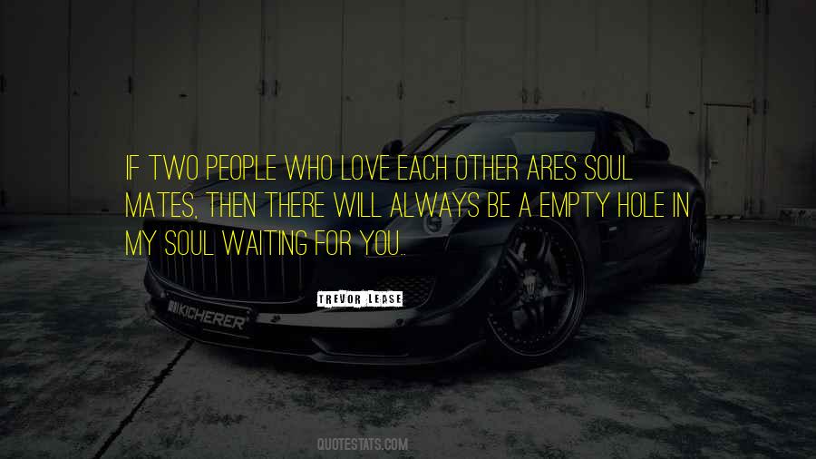 Two Soul Mates Quotes #318807