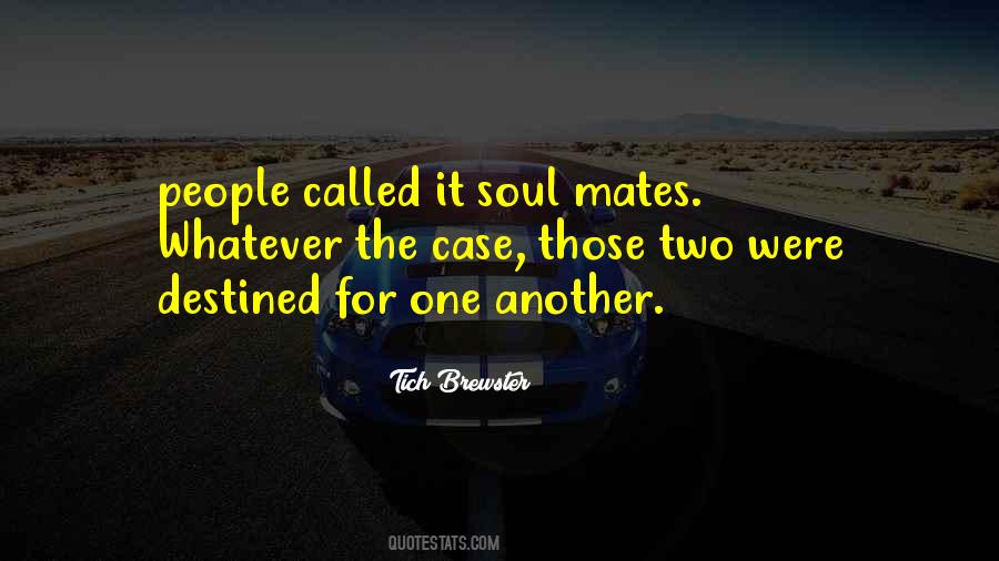 Two Soul Mates Quotes #698905