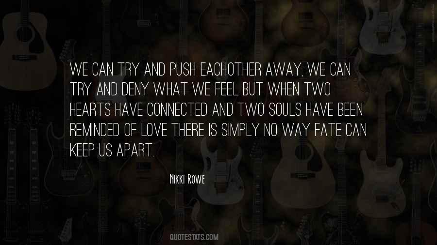 Two Souls One Heart Quotes #1479450