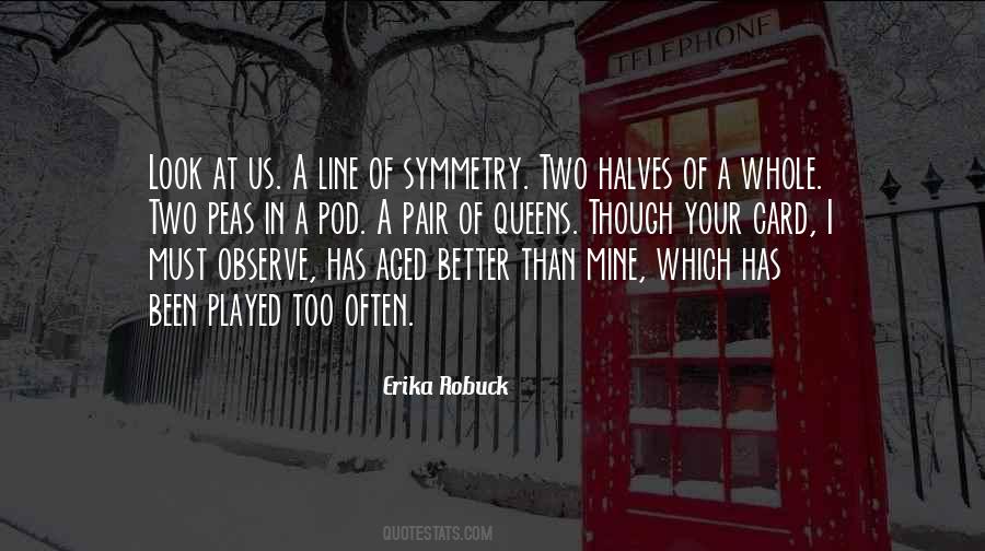 Two Things Are Better Than One Quotes #14640