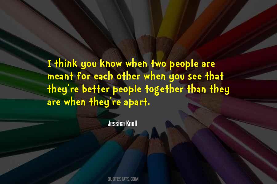 Two Things Are Better Than One Quotes #52945