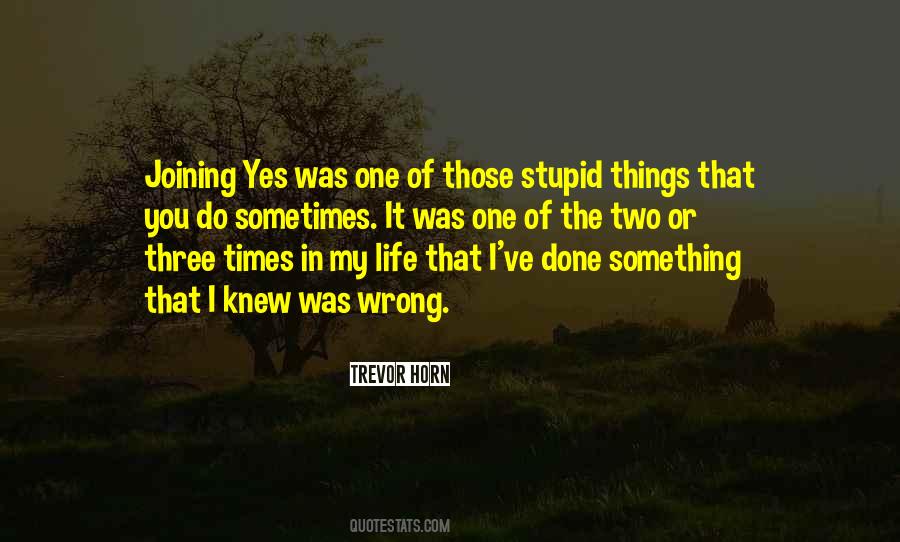 Two Things In Life Quotes #416814