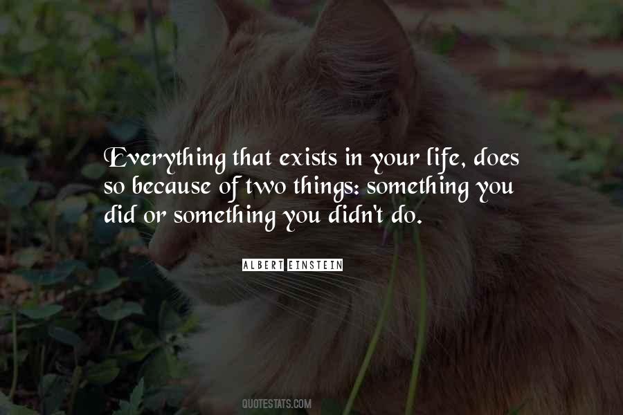 Two Things In Life Quotes #593087