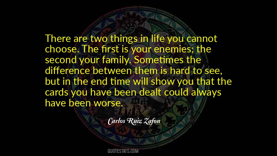 Two Things In Life Quotes #950290