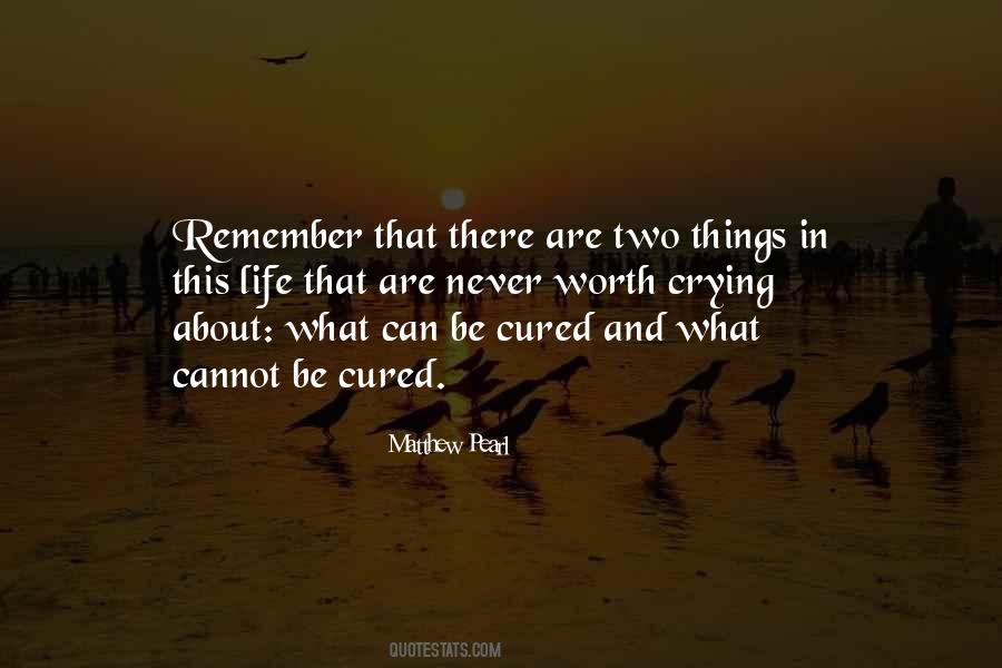 Two Things To Remember In Life Quotes #548470
