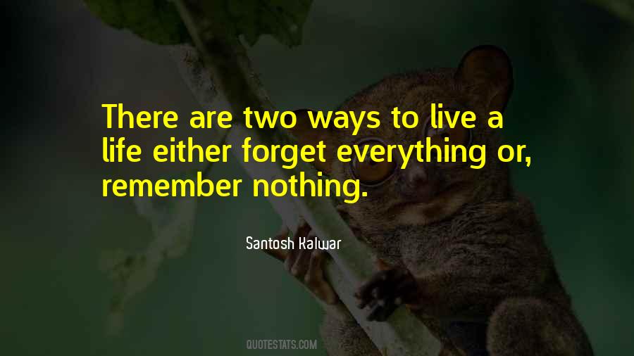 Two Things To Remember In Life Quotes #874889