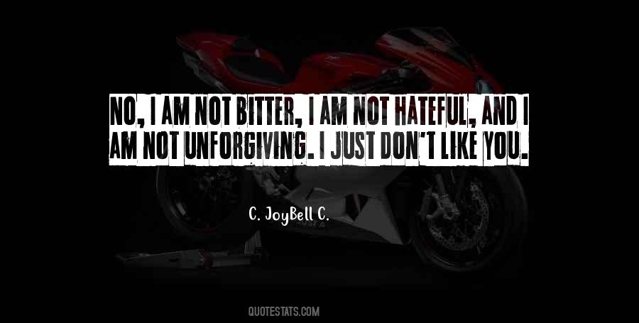 Quotes About Unforgiving #103497