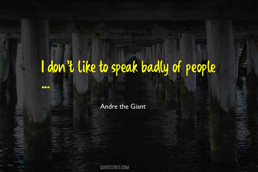 Quotes About Andre The Giant #1230665