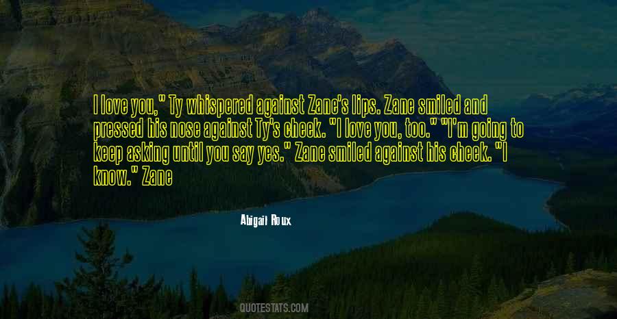 Ty And Zane Quotes #1377359 Ty And Zane Quotes #1377359