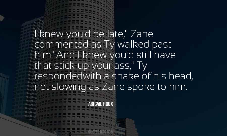 Ty And Zane Quotes #661364 Ty And Zane Quotes #661364