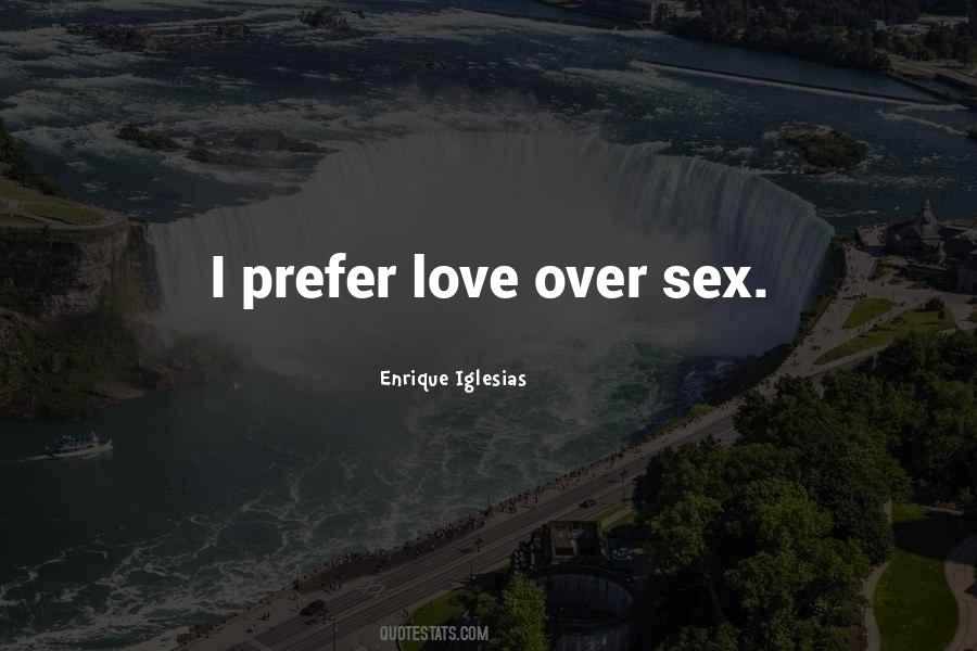 Quotes About Enrique Iglesias #1119263