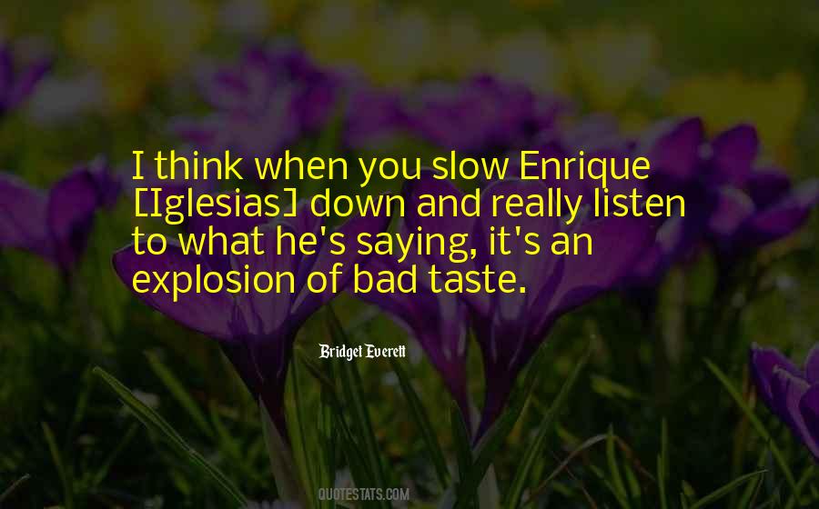 Quotes About Enrique Iglesias #505268